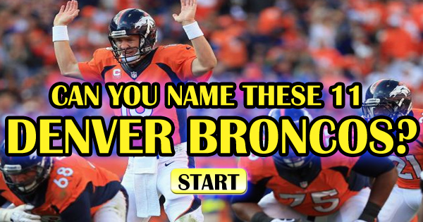 Can You Name These 11 Denver Broncos?