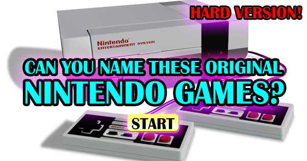 Can You Name These Original Nintendo Games? (Hard Version)