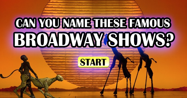 Can You Name These Famous Broadway Shows?