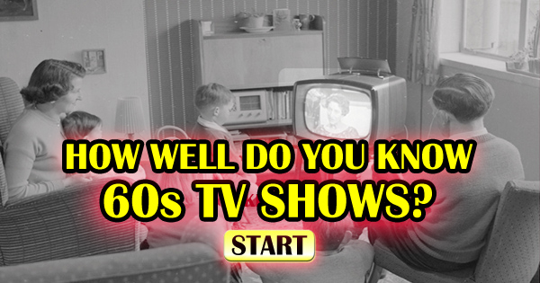 How Well Do You Know 60s TV Shows?