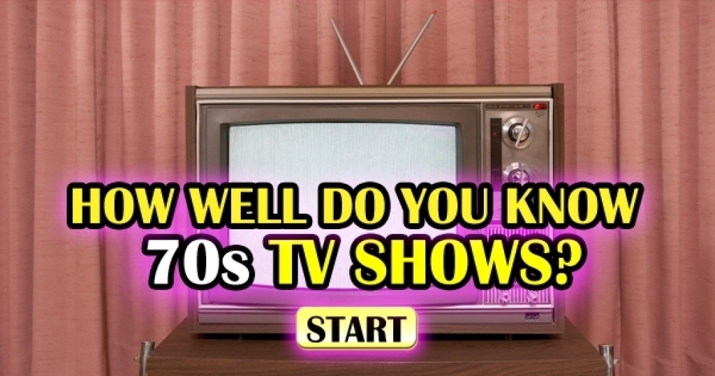 How Well Do You Know 70’s TV Shows?