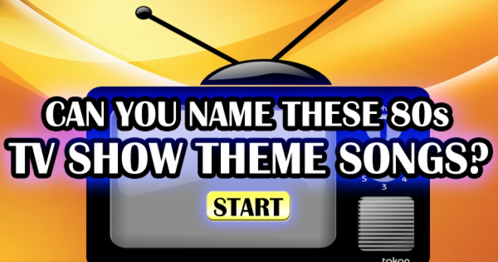 Can You Name These 80s TV Shows From Their Theme Songs?