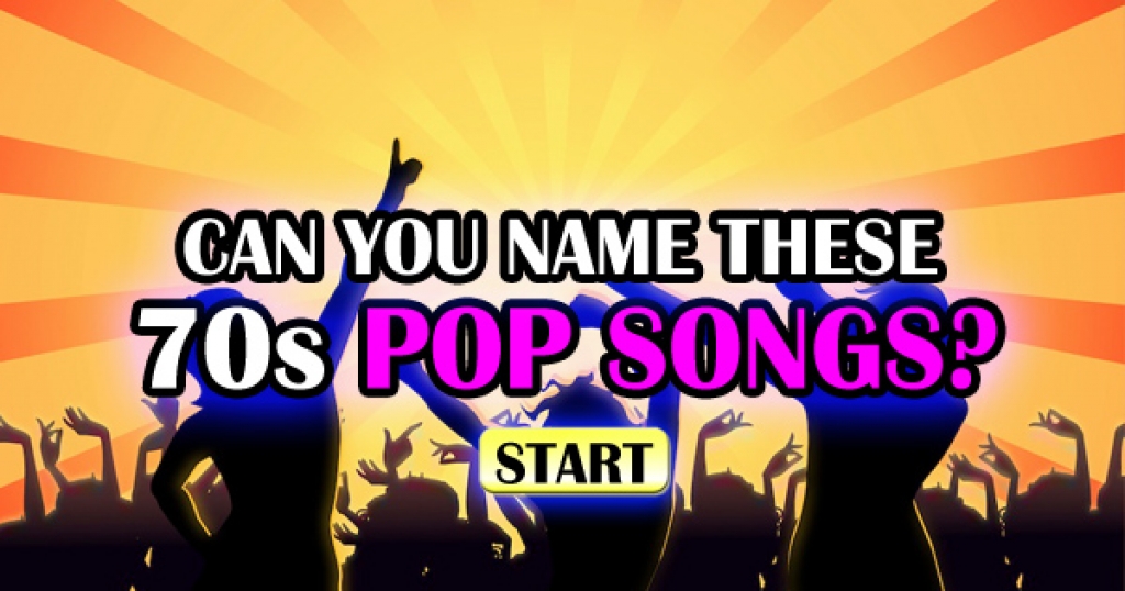 Can You Name These 70s Pop Songs?
