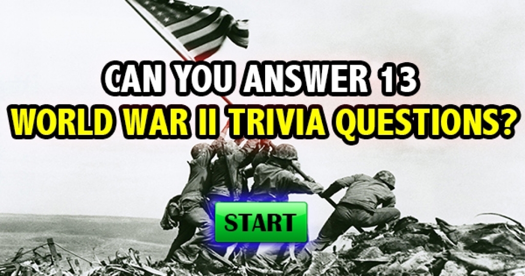 Can You Answer 13 World War II Trivia Questions?