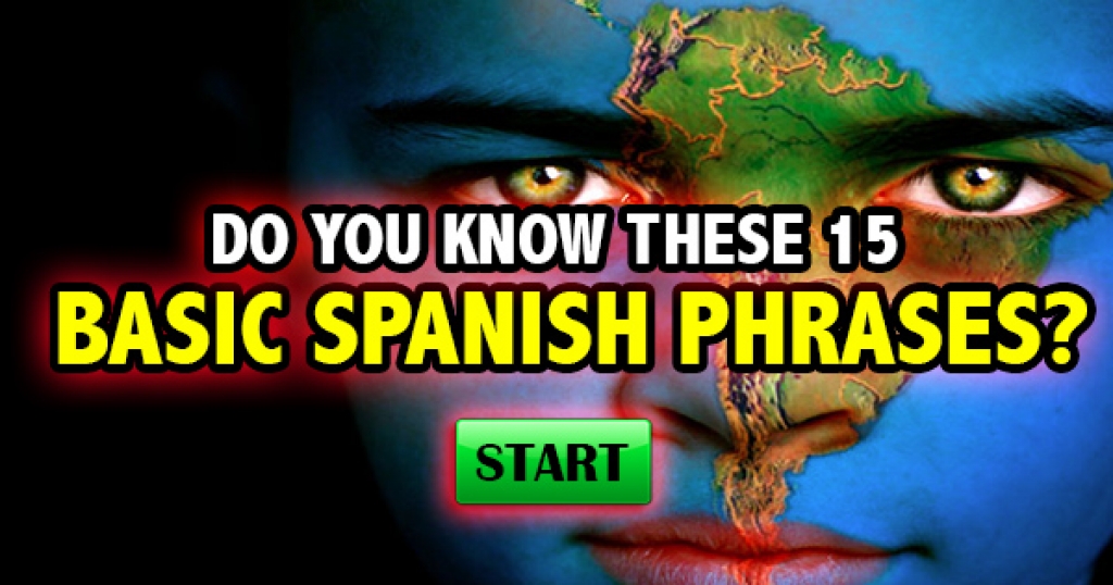 Do You Know These 15 Basic Spanish Phrases?