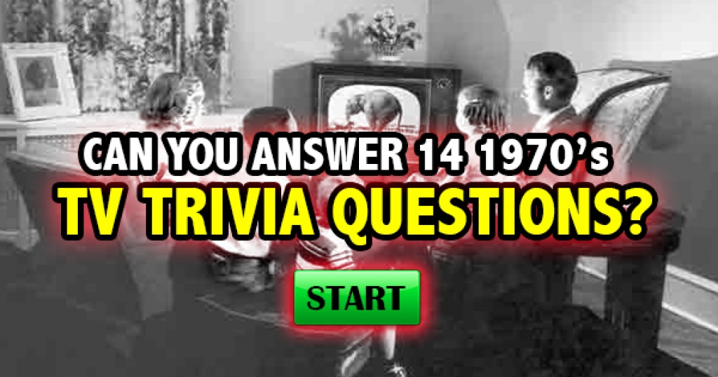 Can You Answer These 14 1970’s TV Trivia Questions?