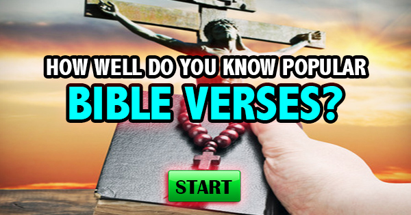 How Well Do You Know Popular Bible Verses?