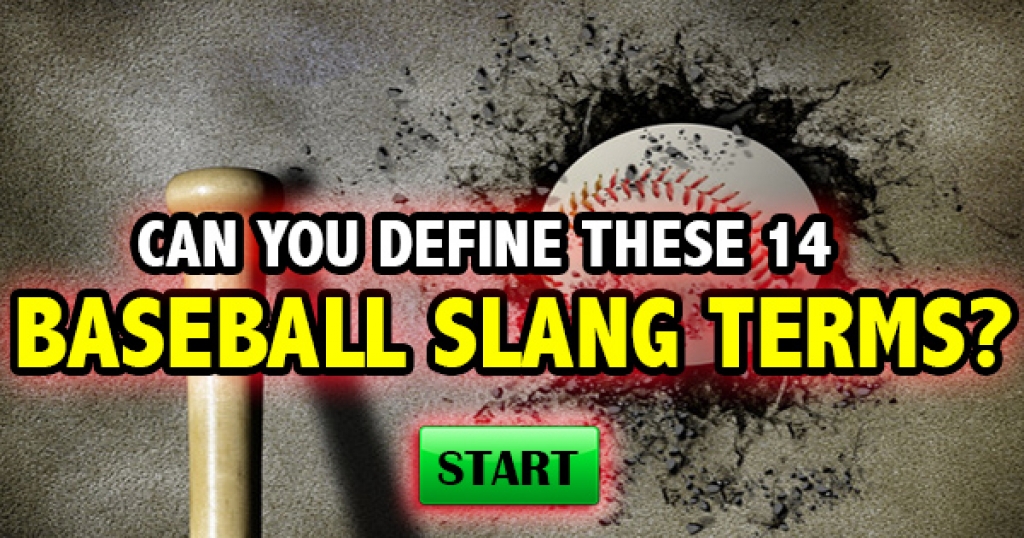 Can You Define These 14 Baseball Slang Terms?