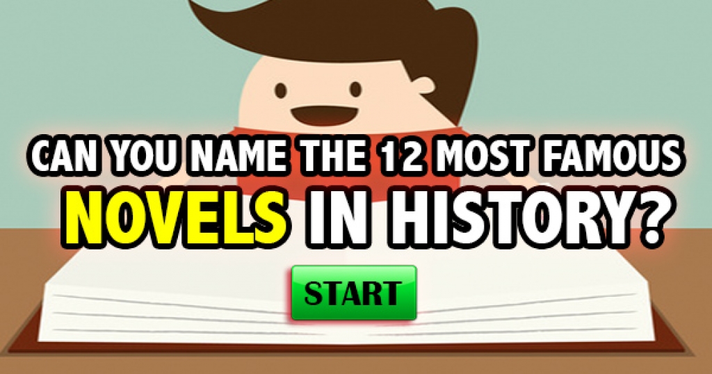 Can You Name The 12 Most Famous Novels In History?