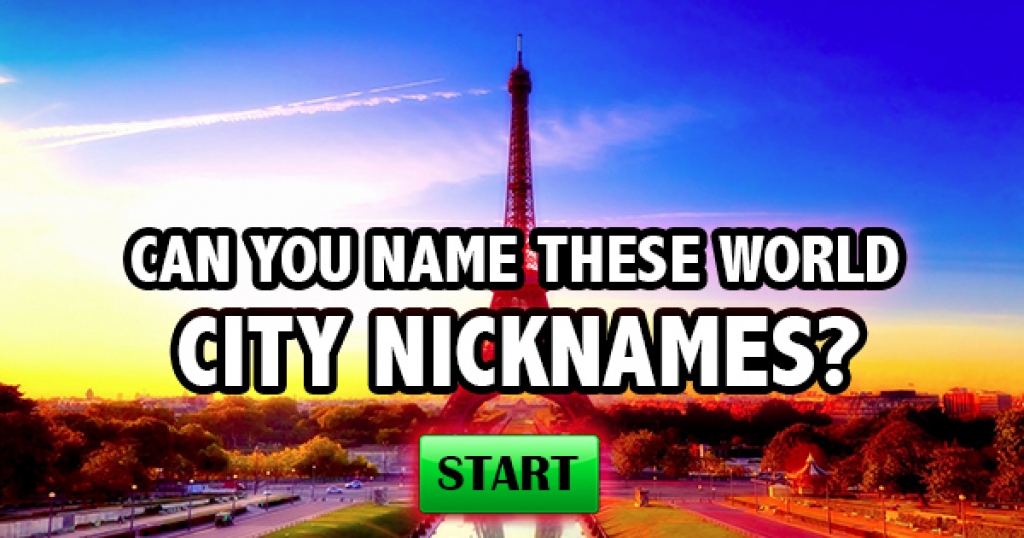 Can You Name These World City Nicknames?
