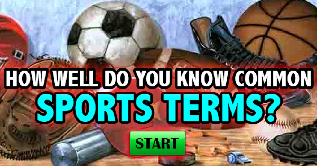 How Well Do You Common Sports Terms?