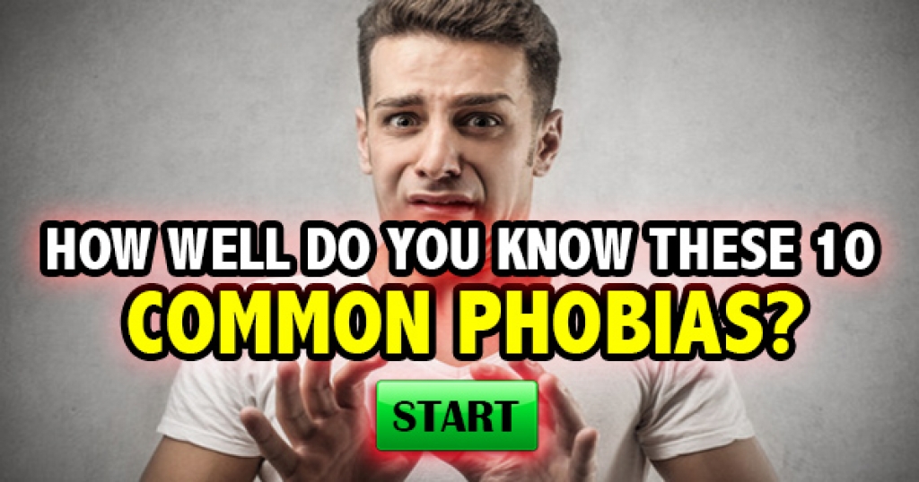 How Well Do You Know These 10 Common Phobias?