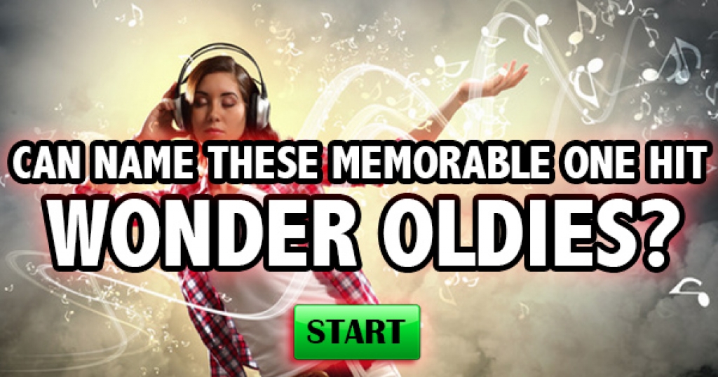 Can You Name These One Hit Wonder Oldies?