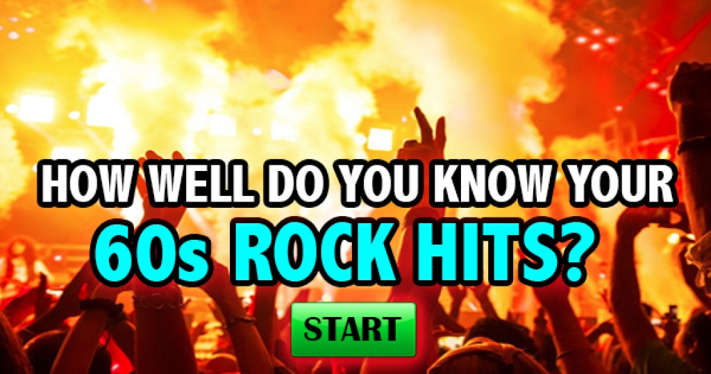 How Well Do You Know Your 60s Rock N’ Roll Hits?