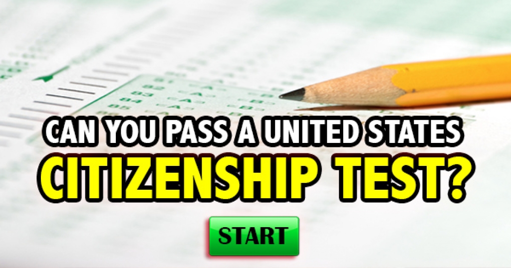 Can You Pass A United States Citizenship Test?