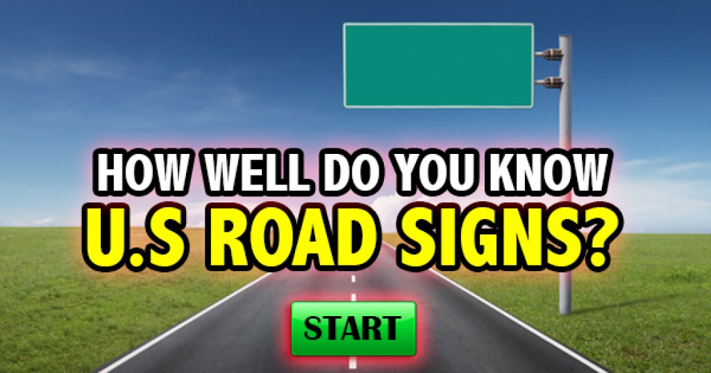 How Well Do You Know US Road Signs?