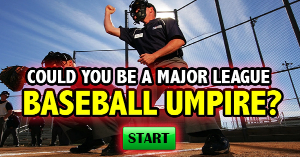 Could You Be A Major League Baseball Umpire?