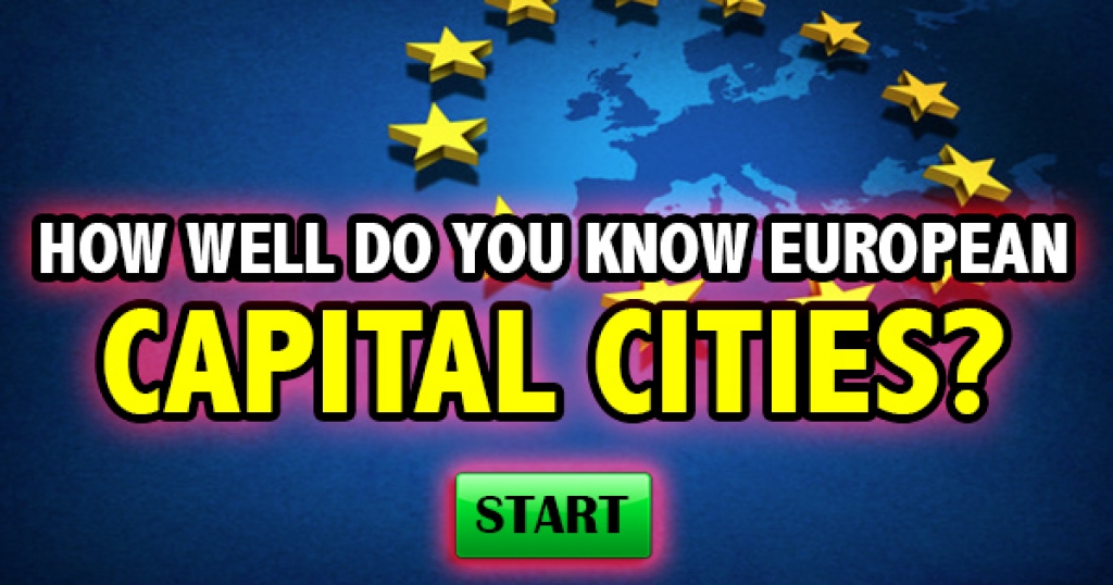 How Well Do You Know European Capital Cities?