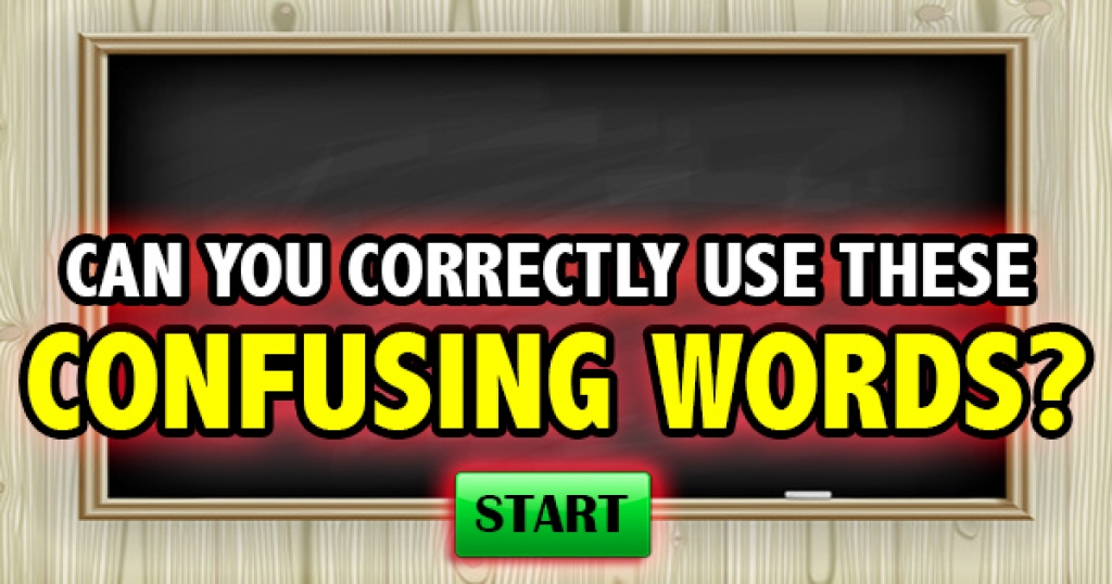 Can You Correctly Use These Confusing Words?