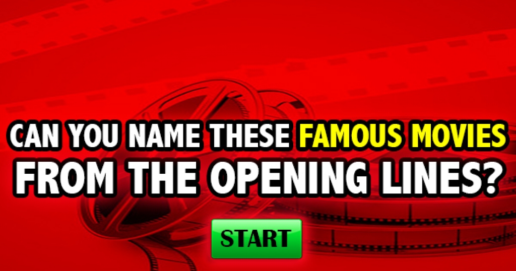 Can You Name These Famous Movies From The Opening Lines?