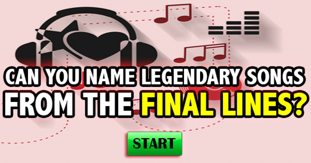 Can You Name Legendary Songs From The Final Lines?