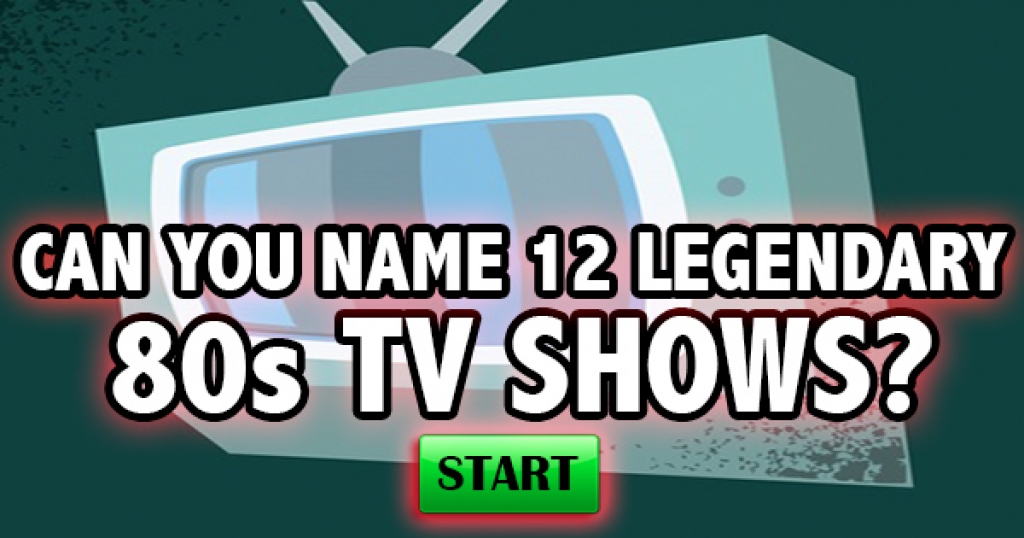Can You Name 12 Legendary 80s TV Shows?