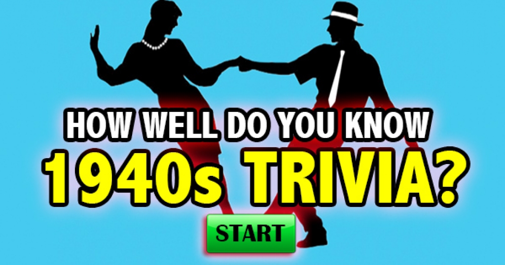 How Well Do You Know 1940s Trivia?