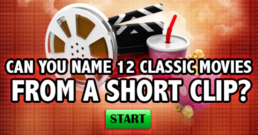 Can You Name 12 Classic Movies From A Short Clip?