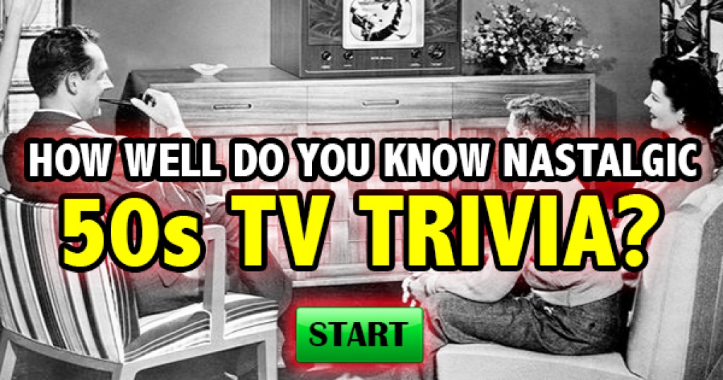 How Well Do You Know Nostalgic 50s TV Trivia?
