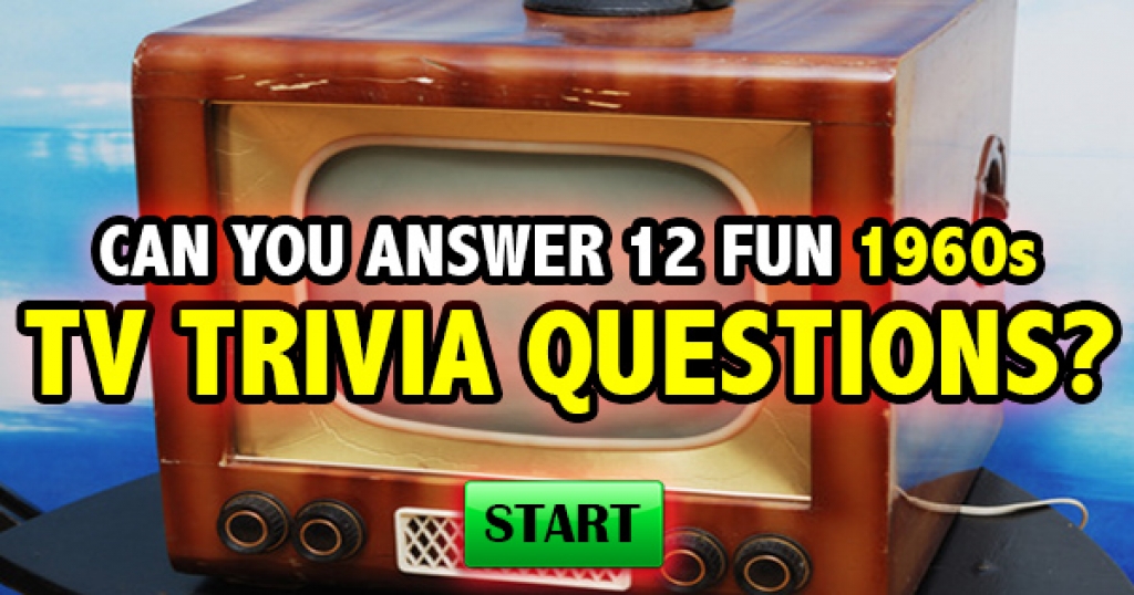 Can You Answer 12 Fun 1960s TV Trivia Questions?