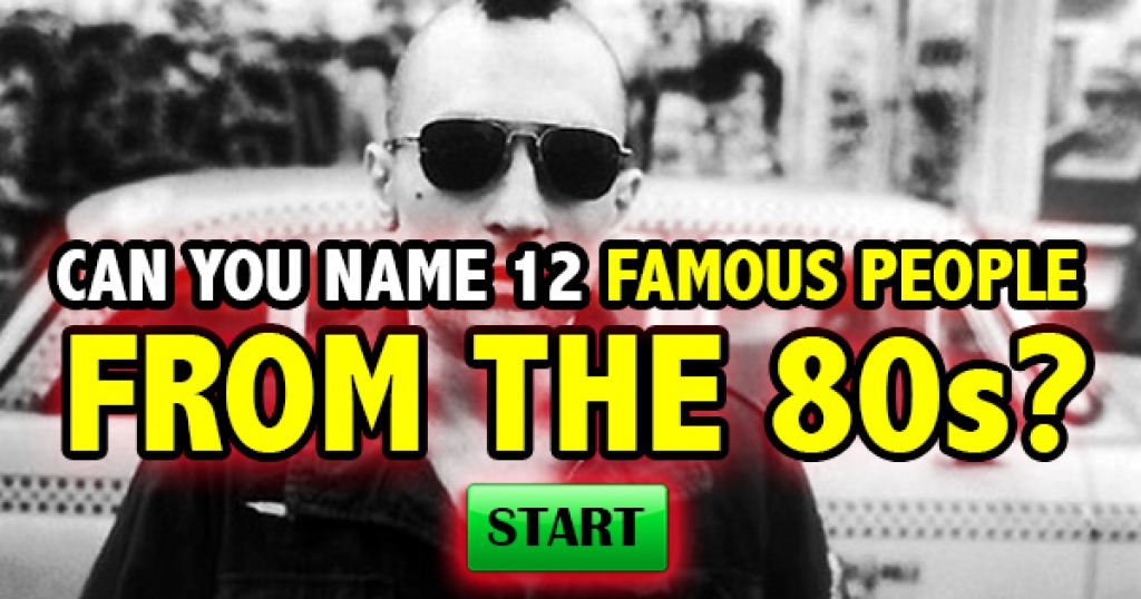 Can You Name 14 Famous People From The 80s?