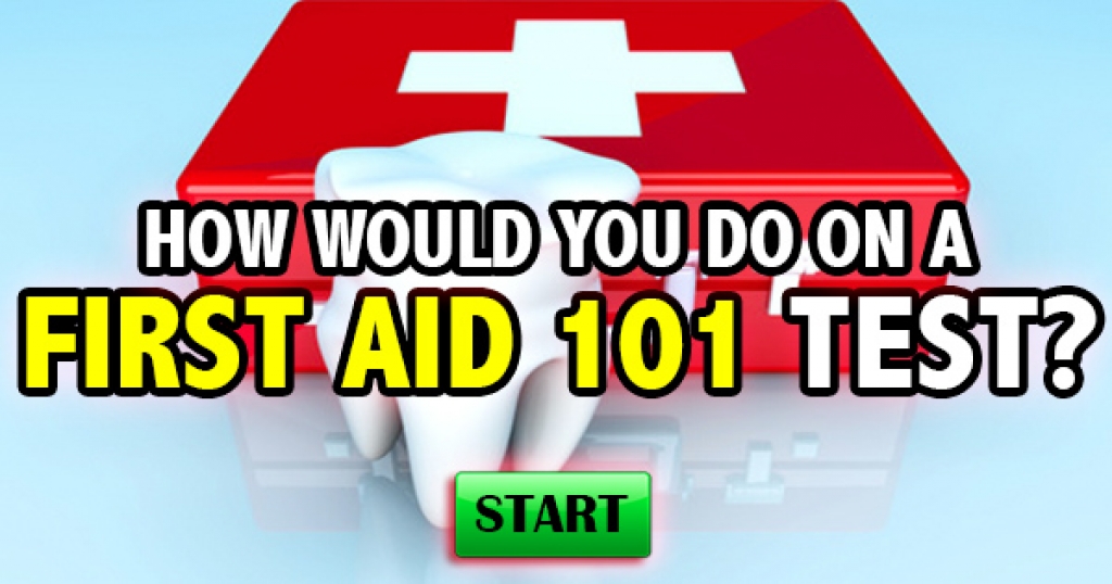 How Would You Do On A First Aid 101 Test?