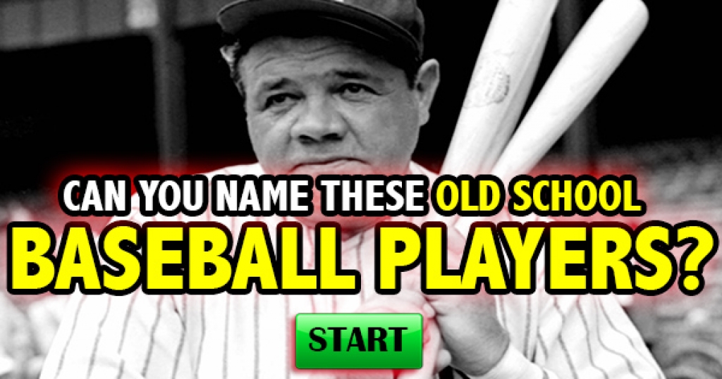 Can You Name These Old School Baseball Players?