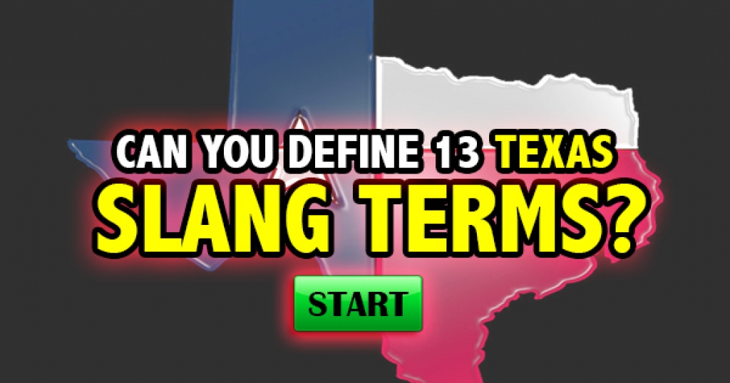 Can You Define 13 Texas Slang Terms?