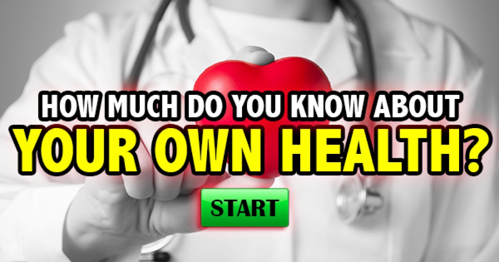 How Much Do You Know About Your Own Health?