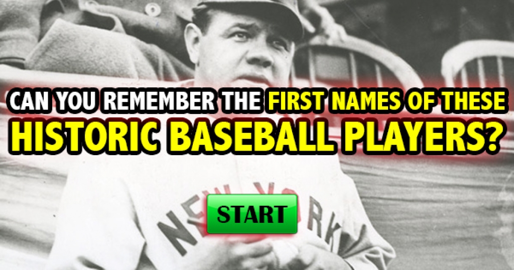Can You Remember the First Names of These Historic Baseball Players?