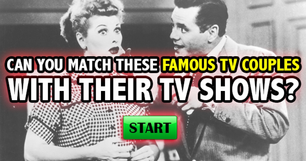 Can You Match These Famous TV Couples With Their TV Shows?