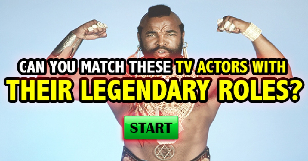 Can You Match These TV Actors With Their Legendary Roles?