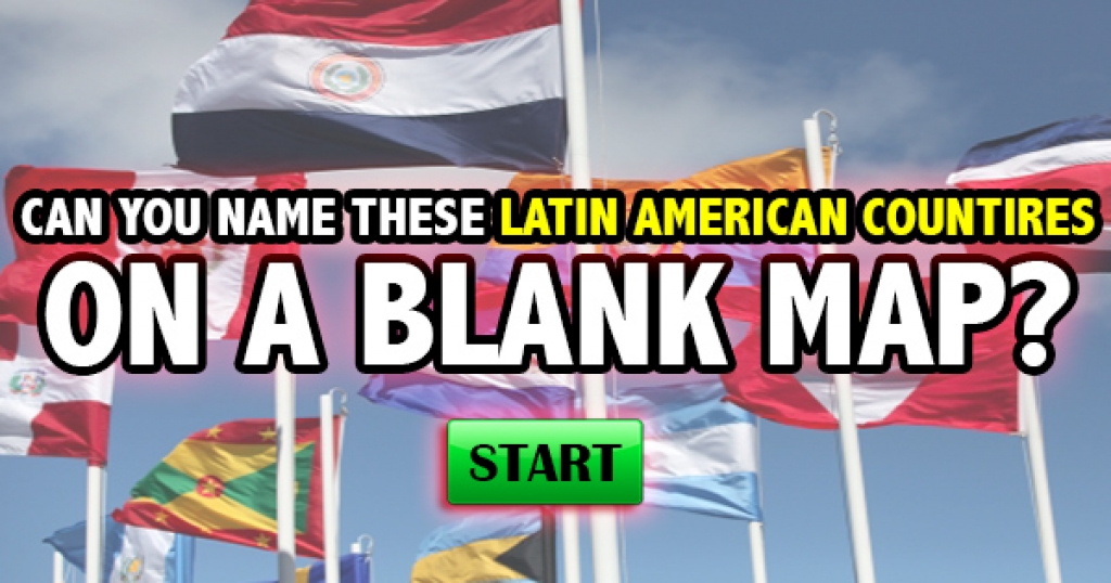 Can You Name These Latin American Countries On A Blank Map?