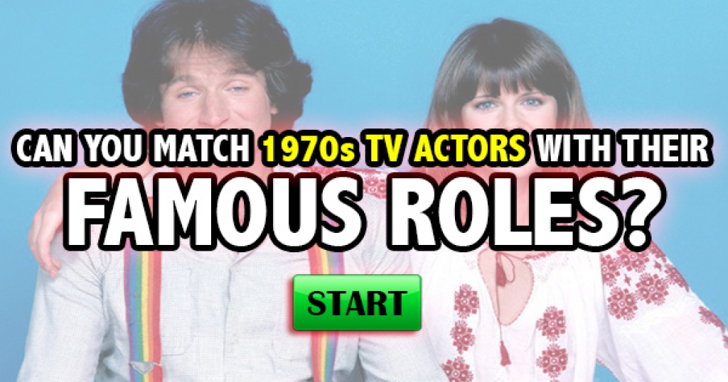 Can You Match 1970s TV Actors With Their Famous Roles?