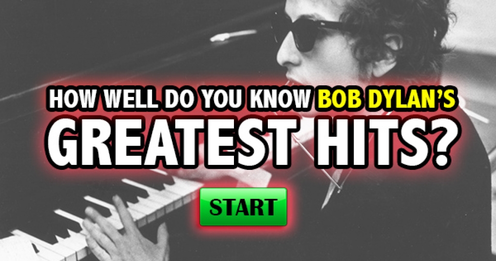 How Well Do You Know Bob Dylan’s Greatest Hits?