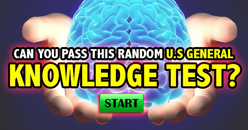 Can You Pass This Random U.S. General Knowledge Test?