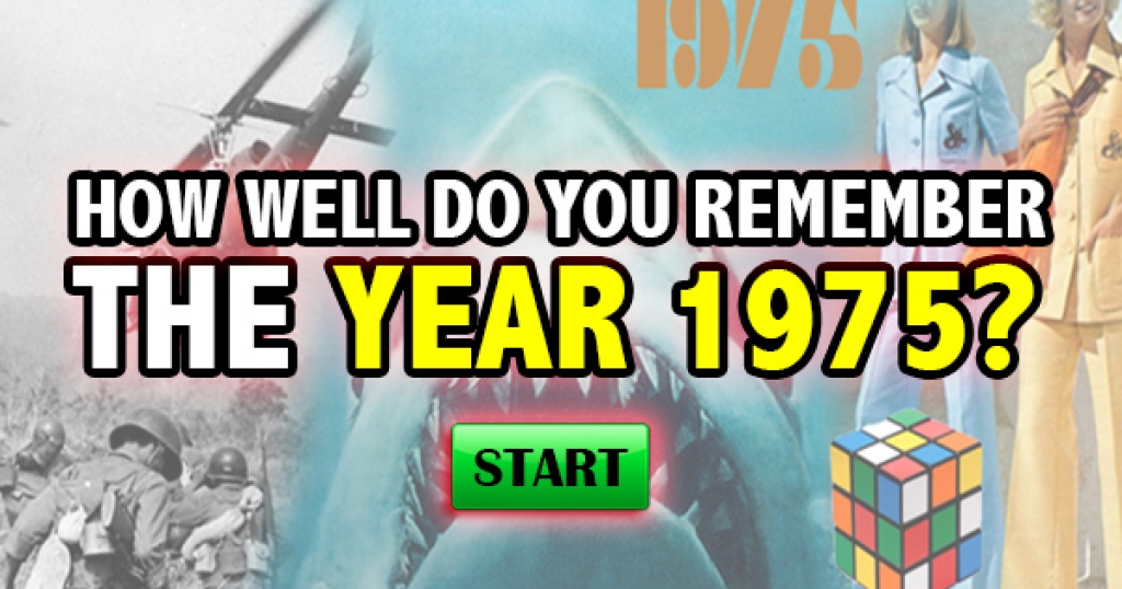 How Well Do You Remember The Year 1975?