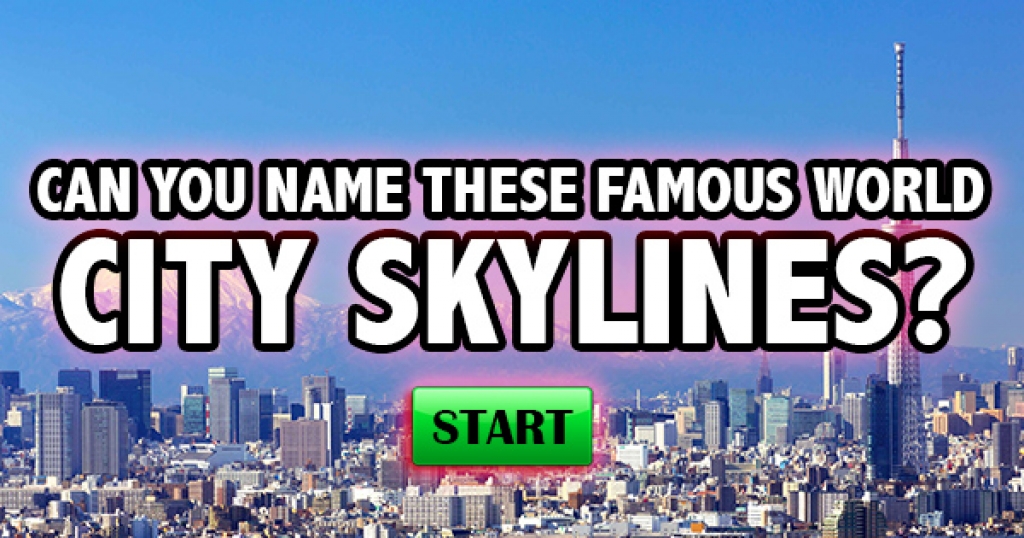 Can You Name These Famous World City Skylines?