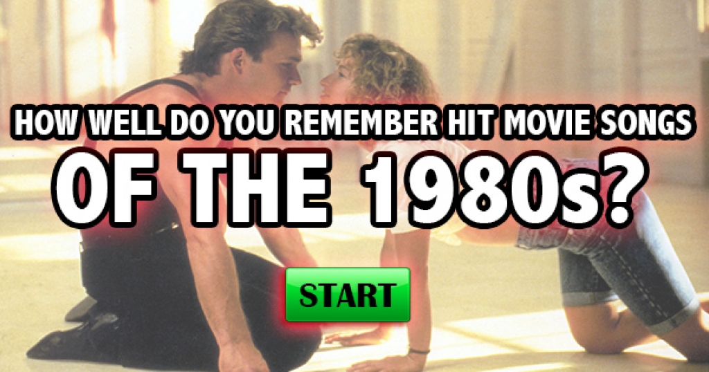How Well Do You Remember Hit Movie Songs of the 1980s?