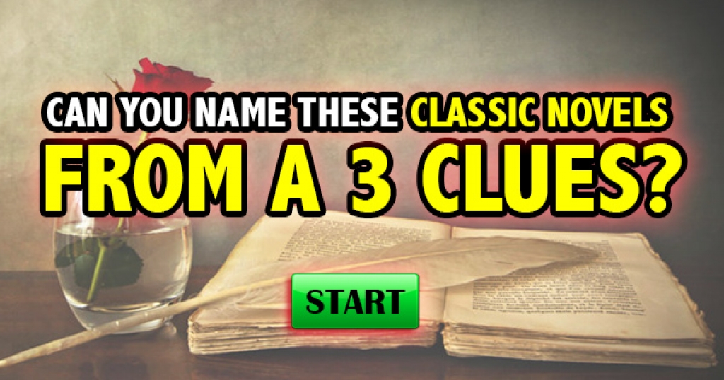 Can You Name These Classic Novels From A 3 Clues?