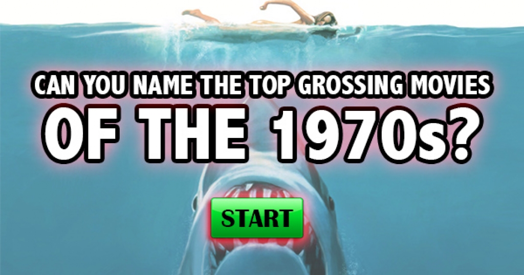 Can You Name The Top Grossing Movies of the 1970s?