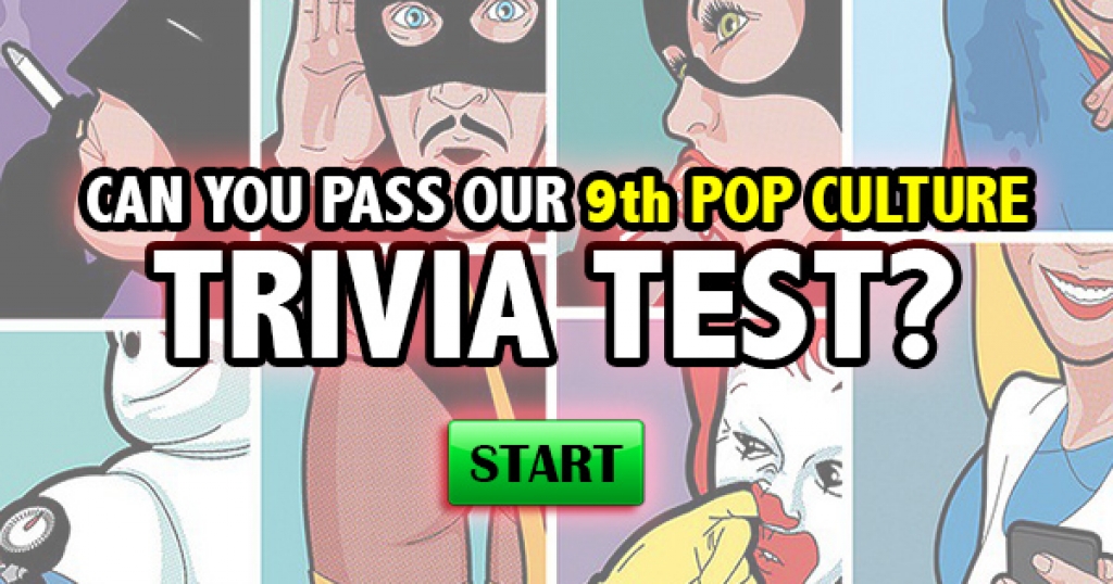 Can You Pass Our 9th Pop Culture Trivia Test?