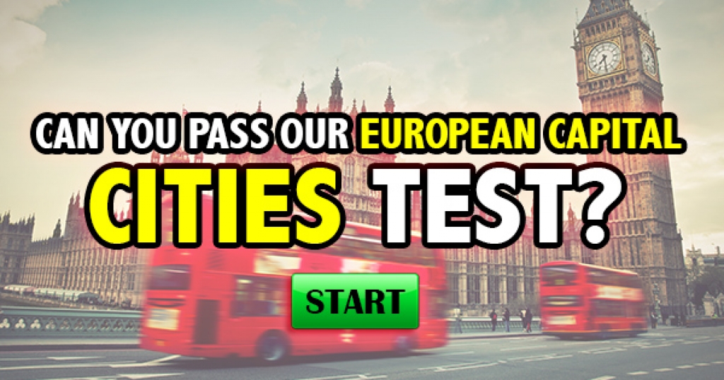 Can You Pass Our European Capital Cities Test?