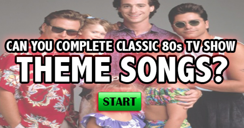 Can You Complete Classic 80s TV Show Theme Lyrics?